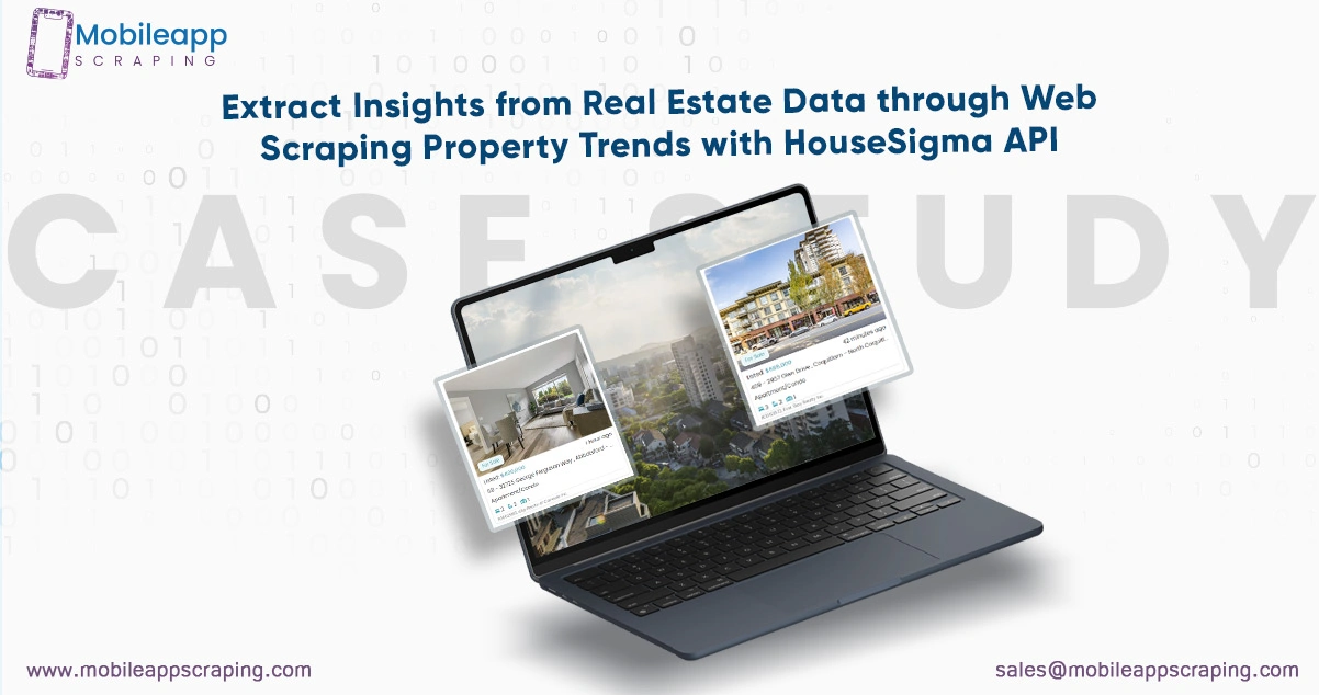 Extract Insights from Real Estate Data through Web Scraping Property Trends with HouseSigma API
